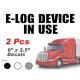 ELD E log Device In Use sticker